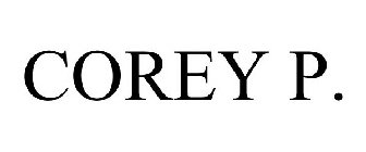 COREY P.