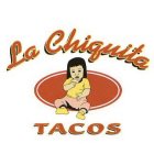 LA CHIQUITA TACOS