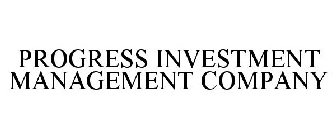 PROGRESS INVESTMENT MANAGEMENT COMPANY