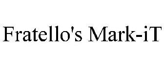 FRATELLO'S MARK-IT