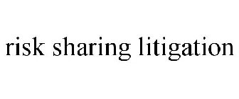 RISK SHARING LITIGATION