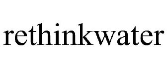 RETHINKWATER