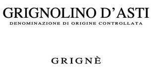 GRIGNOLINO D'ASTI DENOMINAZIONE DI ORIGINE CONTROLLATA GRIGNÈ