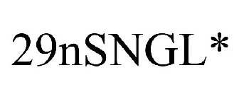 29NSNGL*