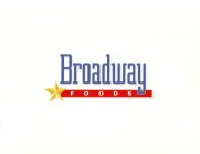 BROADWAY FOODS