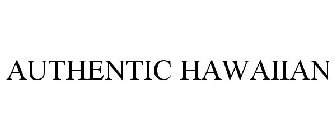 AUTHENTIC HAWAIIAN