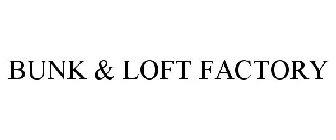 BUNK & LOFT FACTORY