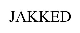JAKKED