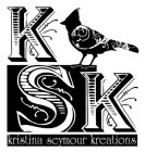 K S K KRISTINA SEYMOUR KREATIONS