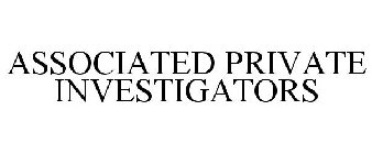 ASSOCIATED PRIVATE INVESTIGATORS