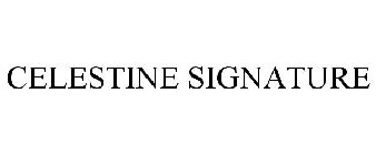 CELESTINE SIGNATURE