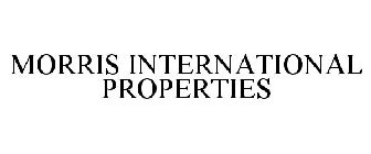 MORRIS INTERNATIONAL PROPERTIES