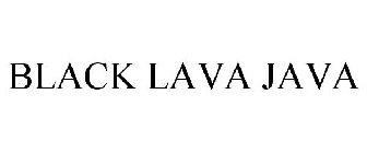 BLACK LAVA JAVA