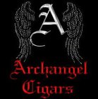 A ARCHANGEL CIGARS