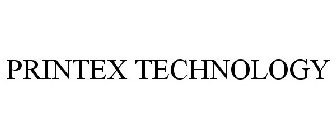 PRINTEX TECHNOLOGY