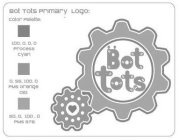 BOT TOTS