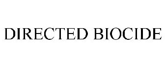 DIRECTED BIOCIDE