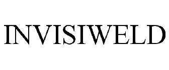 INVISIWELD