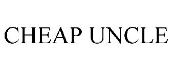 CHEAP UNCLE