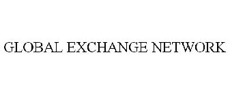 GLOBAL EXCHANGE NETWORK