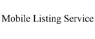 MOBILE LISTING SERVICE