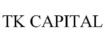 TK CAPITAL