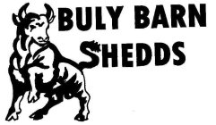 BULY BARN SHEDDS