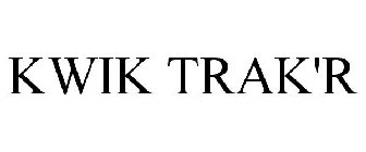 KWIK TRAK'R