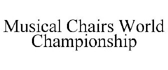 MUSICAL CHAIRS WORLD CHAMPIONSHIP