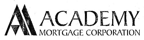 A ACADEMY MORTGAGE CORPORATION