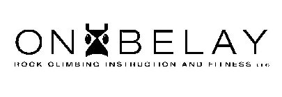 ON BELAY ROCK CLIMBING INSTRUCTION AND FITNESS LLC