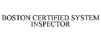 BOSTON CERTIFIED SYSTEM INSPECTOR