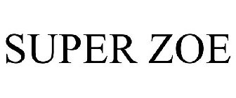 SUPER ZOE