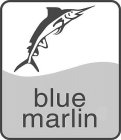 BLUE MARLIN