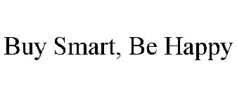 BUY SMART, BE HAPPY