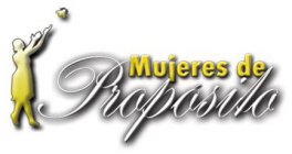 MUJERES DE PROPÓSITO