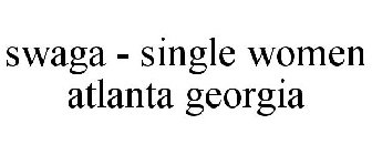 SWAGA - SINGLE WOMEN ATLANTA GEORGIA