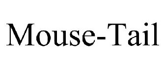 MOUSE-TAIL