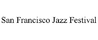 SAN FRANCISCO JAZZ FESTIVAL