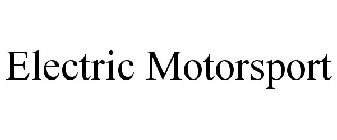 ELECTRIC MOTORSPORT