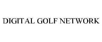DIGITAL GOLF NETWORK