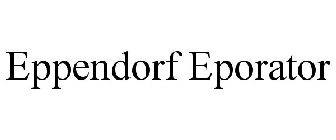 EPPENDORF EPORATOR