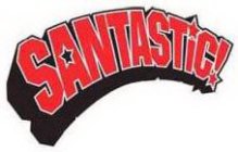 SANTASTIC!