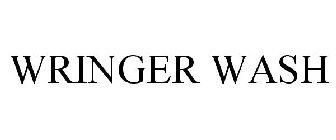 WRINGER WASH