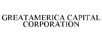 GREATAMERICA CAPITAL CORPORATION