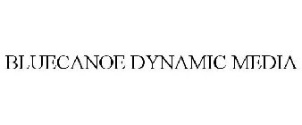 BLUECANOE DYNAMIC MEDIA