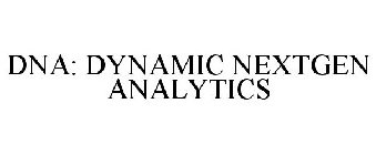 DNA: DYNAMIC NEXTGEN ANALYTICS