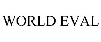 WORLD EVAL