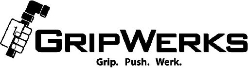 GRIPWERKS GRIP. PUSH. WERK.