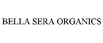 BELLA SERA ORGANICS